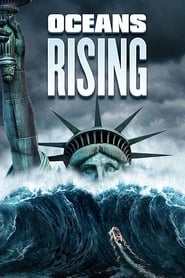 دانلود فیلم Oceans Rising 2017