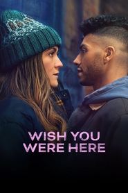 دانلود فیلم Wish You Were Here 2025