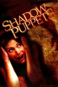 دانلود فیلم Shadow Puppets 2007