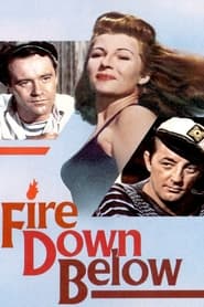 دانلود فیلم Fire Down Below 1957