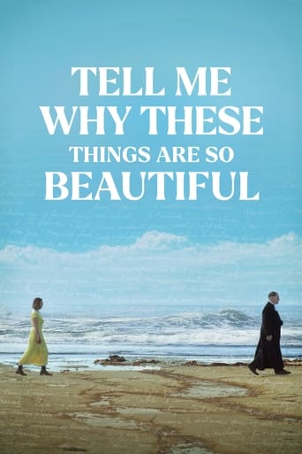 دانلود فیلم Tell Me Why These Things Are So Beautiful 2023