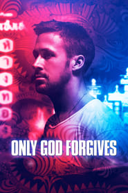 Only God Forgives 2013 (تنها خدا می‌بخشد)