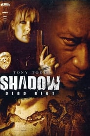 Shadow: Dead Riot 2006