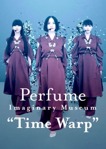 Perfume Imaginary Museum “Time Warp” 2020