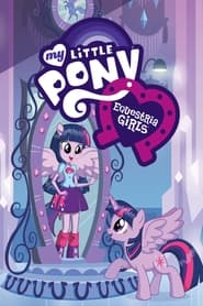 My Little Pony: Equestria Girls 2013 (پونی کوچولوی من: دختران اکوستریا)